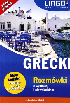 GRECKI ROZMÓWKI Z WYMOWĄ I SŁOWNICZKIEM [KSIĄŻKA]