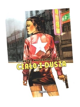CIAŁO I DUSZA WALTER HILL, MATZ