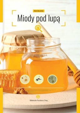 KSIĄŻKA Miody pod lupą