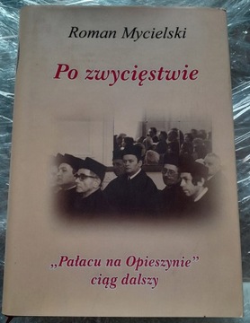 Po zwycięstwie Roman Mycielski