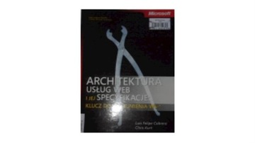 Architektura usług Web I jej Specyfikacje+ CD -