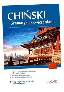 CHIŃSKI GRAMATYKA Z ĆWICZENIAMI DOROTA KUZIÓW, KATARZYNA KOCYBA, DOROTA KUZ