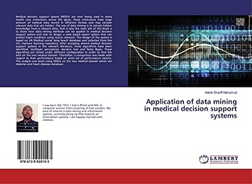 Mahamud, Habib Shariff Application of data mining in medical decision supp