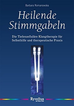 Heilende Stimmgabeln BARBARA ROMANOWSKA