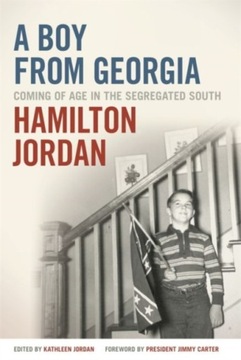 A Boy from Georgia - Hamilton Jordan