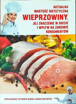 Aktualna wartość dietetyczna wieprzowiny
