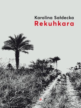 Rekuhkara Sałdecka Karolina
