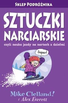 SZTUCZKI NARCIARSKIE NAUKA JAZDY Z DZIEĆMI SKLEP PODRÓŻNIKA