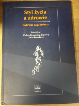 Styl życia a zdrowie Wybrane zagadnienia
