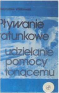 Pływanie ratunkowe i udzielanie pomocy tonącemu -