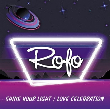 Rofo – Shine Your Light 2023 MAXI 12'' Italo