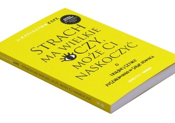 Strach ma wielkie oczy, może Ci naskoczyć