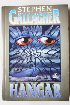 HANGAR Stephen Gallagher POWIEŚĆ KSIĄŻKA