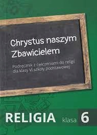 Religia 6 ŚWKRZYŻ Podręcznik Chrystus naszym zbaw