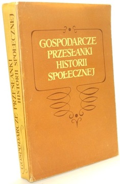 Gospodarcze przesłanki historii społecznej (Seria