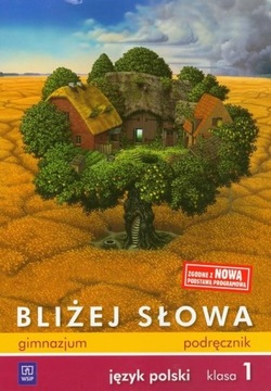 BLIŻEJ SŁOWA 1 PODRĘCZNIK WSIP
