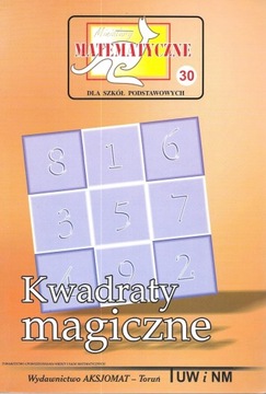 Miniatury Matematyczne - Kwadraty magiczne - Bobiński