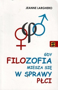 Gdy filozofia miesza się w sprawy płci Larghero