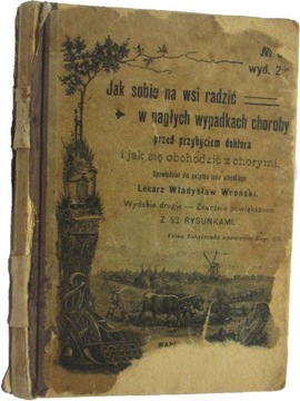 Jak sobie na wsi radzić w nagłych wypadkach stara książka medyczna