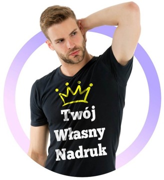 T-SHIRT KOSZULKA Z TWOIM WŁASNYM NADRUKIEM KOLOR