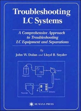 Troubleshooting LC Systems: A Comprehensive Approach to Troubleshooting LC