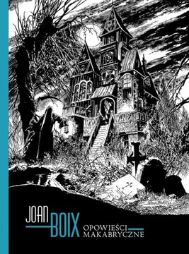 OPOWIEŚCI MAKABRYCZNE Joan Boix Mandioca NOWY folia