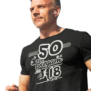 Koszulka na 50 urodziny dla biegacza Mam 50 lat a biegam jak 18 latek L