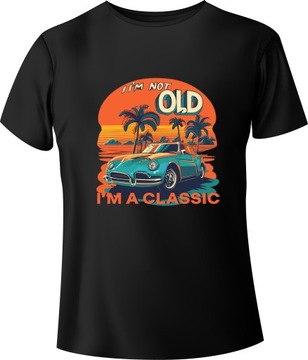 Koszulka Prezent na urodziny Vintage "I'm not old, I'm a Classic" Czarny XX