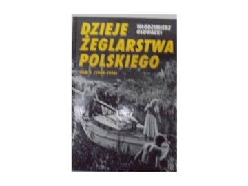 Dzieje żeglarstwa polskiego. T2 - Głowacki