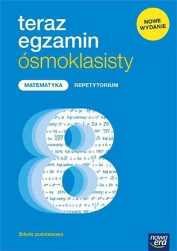 Teraz Egzamin Ósmoklasisty MATEMATYKA Repetyt 2022