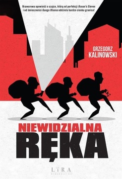 NIEWIDZIALNA RĘKA, KALINOWSKI GRZEGORZ