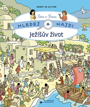 Hledej a najdi Ježíšův život Geert de Sutter