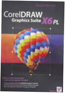 CorelDRAW Graphics Suite X6 PL - Witold Wrotek