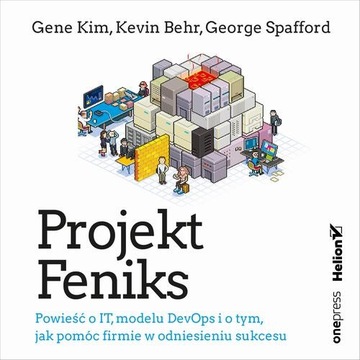 Audiobook | Projekt Feniks. Powieść o IT, modelu DevOps i o tym, jak pomóc
