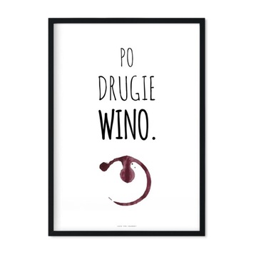Zabawny Plakat do Kuchni Po drugie wino. Obraz A4 Prezent Humor