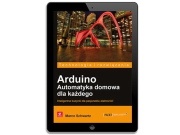 Ардуино. Домашняя автоматизация для каждого