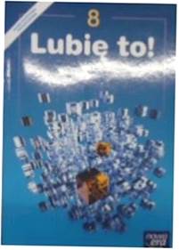 Lubie to! Podrecznik do informatyki dla klasy osme