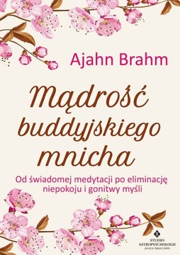 Mądrość buddyjskiego mnicha - OD WYDAWCY