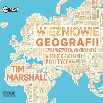 Więźniowie geografii czyli wszystko co chciałbyś wiedzieć o globalnej