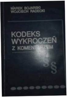 Kodeks wykroczeń z komentarzem - Marek