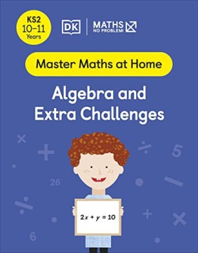 MATHS - No Problem! Algebra and Extra Challenges,
