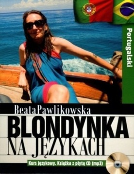 BLONDYNKA JĘZYKACH PORTUGALSKI CD KURS PAWLIKOWSKA