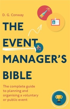 The Event Managers Bible 3rd Edition D. G. CONWAY