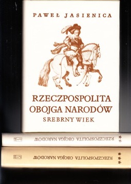 Rzeczpospolita Obojga Narodów * tom 1-3 komplet Paweł Jasienica