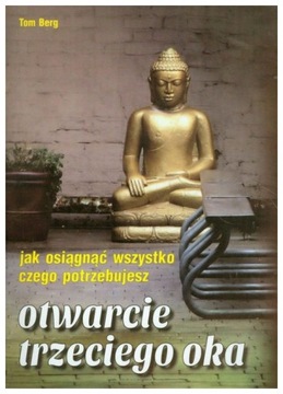 Otwarcie trzeciego oka Tom Berg