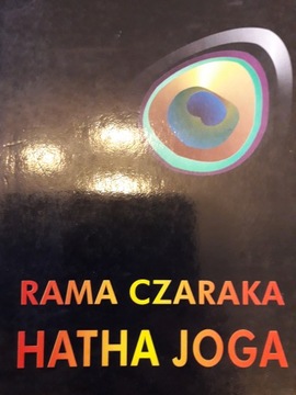 Rama Czaraka HATHA JOGA
