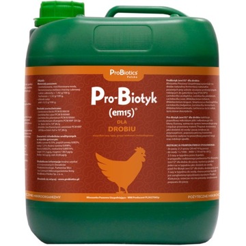 PRO-BIOTYK EM15 5L DLA DROBIU KUR KACZEK GĘSI PROBIO EMY EM-15 ODPORNOŚĆ
