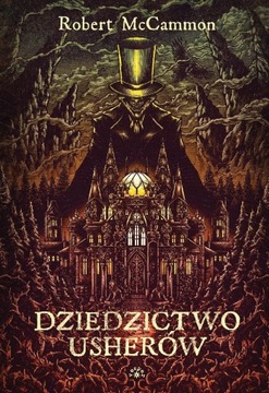 DZIEDZICTWO USHERÓW - Robert McCammon (oprawa tw)
