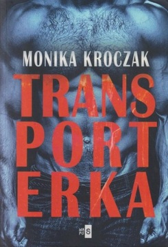 Transporterka Monika Kroczak