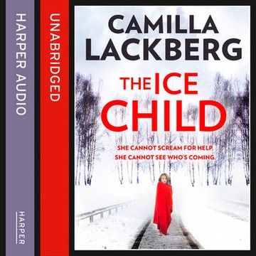 Ice Child (Patrik Hedstrom and Erica Falck, Book 9